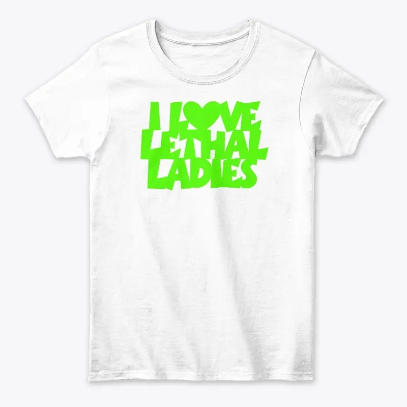 Lethal Ladies Love