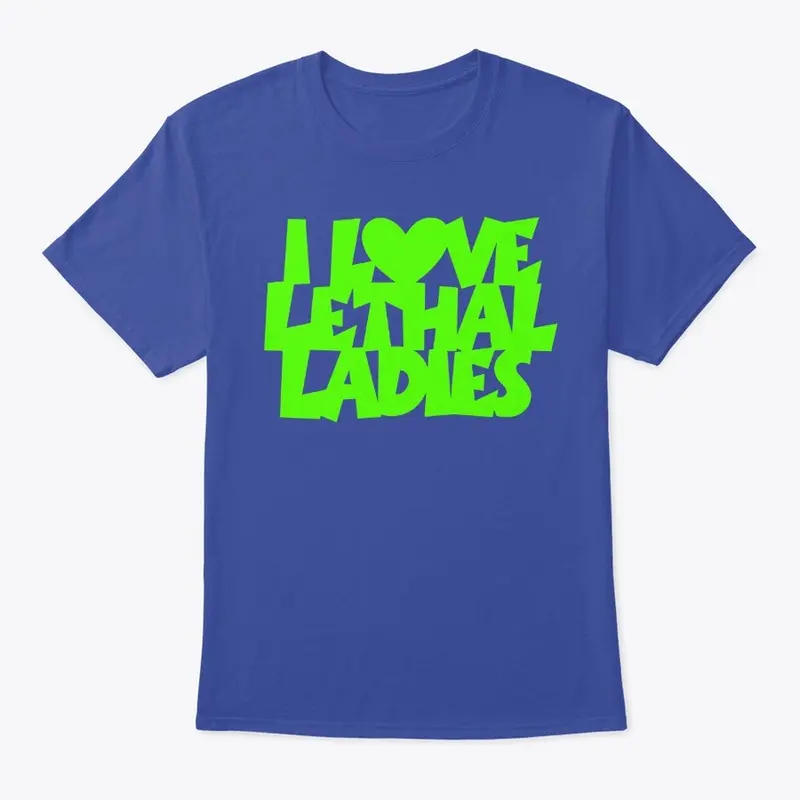 Lethal Ladies Love